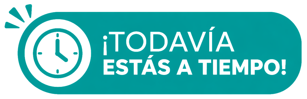 Todavía estas a tiempo